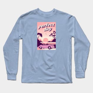 Perfect Day Long Sleeve T-Shirt